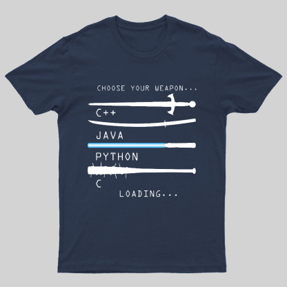 Choose Your Weapon Geeky T-Shirt
