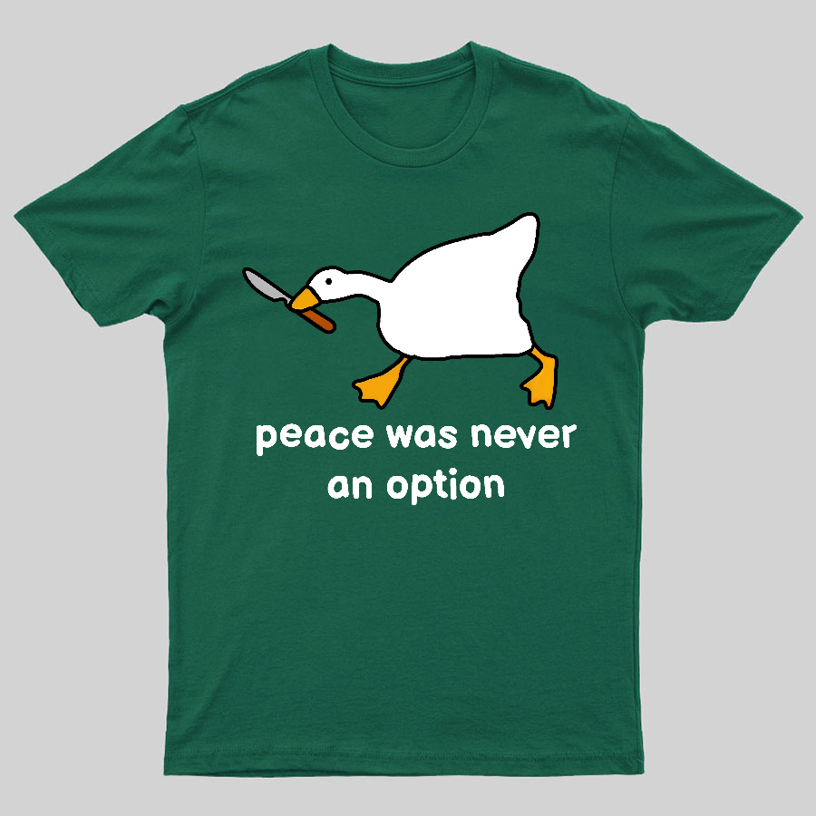 Peace Was Never An Option Tee