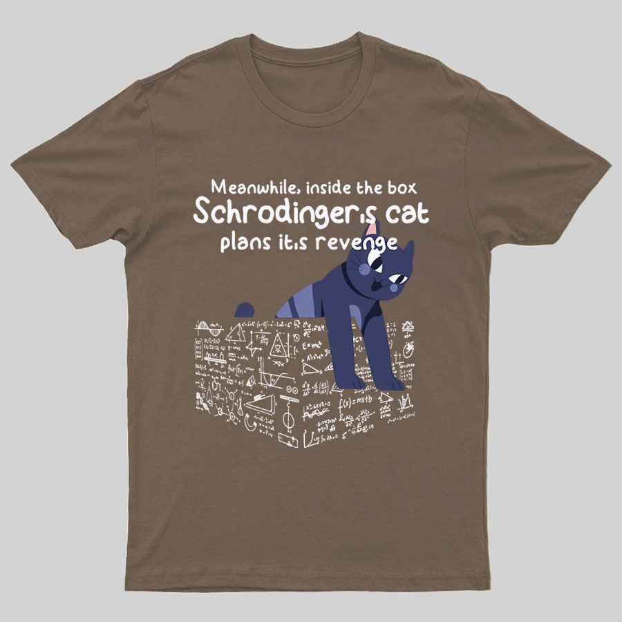Schrodinger's Cat Funny Geeky T-Shirt