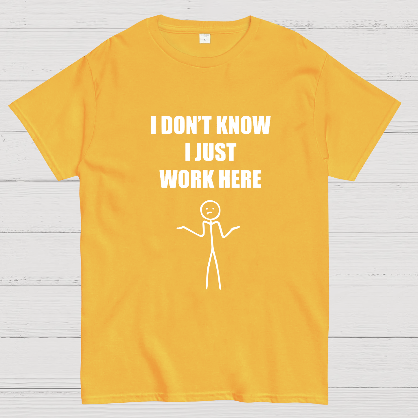 I Don’t  Know I Just Work Here Geeky T-Shirt