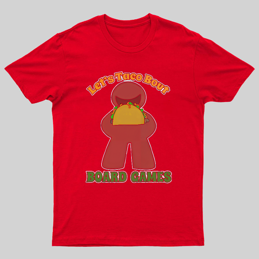 Funny Taco Bout Board Games Meeple Art Tee