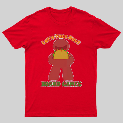 Funny Taco Bout Board Games Meeple Art Tee