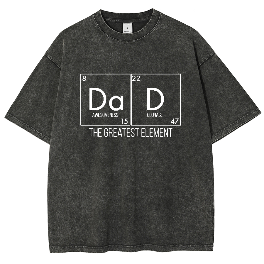 DAD THE GREATEST ELEMENT Vintage Distressed T-shirt
