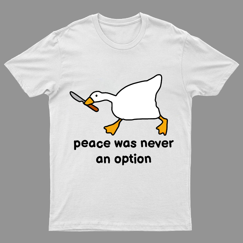 Peace Was Never An Option Tee