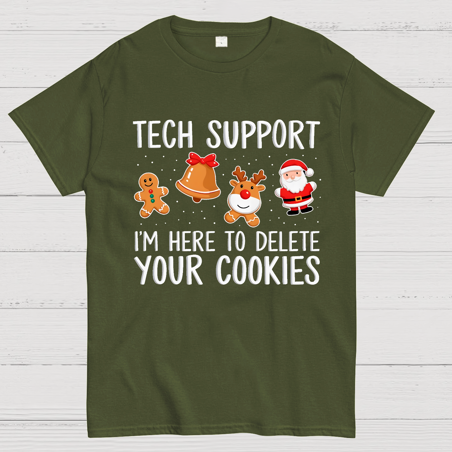 Funny Tech Support Christmas I'm here To Delete Your Cookies Geek T-Shirt