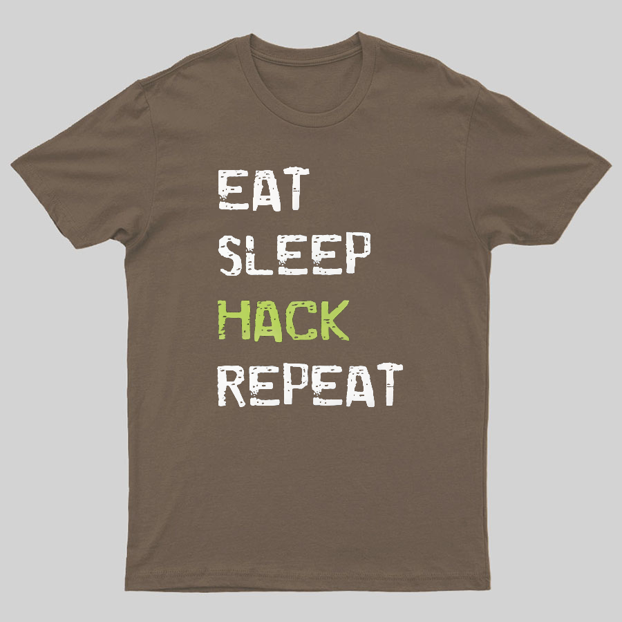 Eat Sleep Hack Repeat Geeky T-Shirt