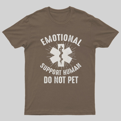 Emotional Support Human Geeky T-Shirt