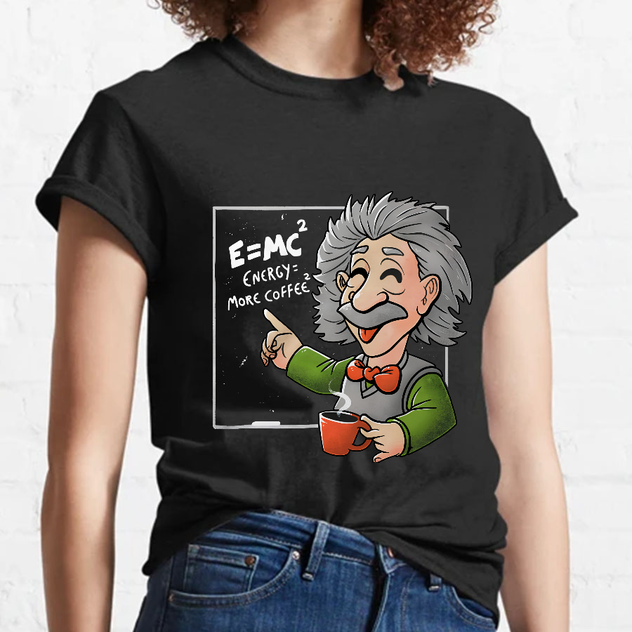 Energy More Coffee - Funny Nerd Einstein Theory Nerdy T-Shirt