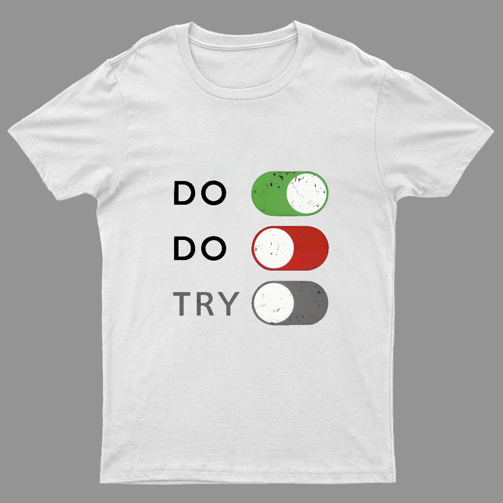 Do or do not. Try is disabled Geeky T-Shirt