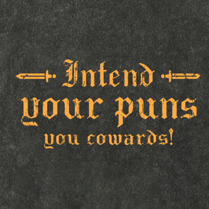 Intend Your Puns You Cowards Vintage Distressed T-shirt