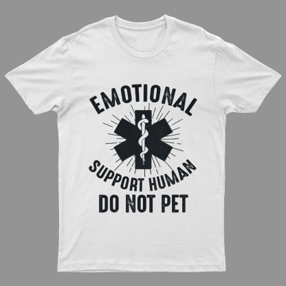 Emotional Support Human Geeky T-Shirt
