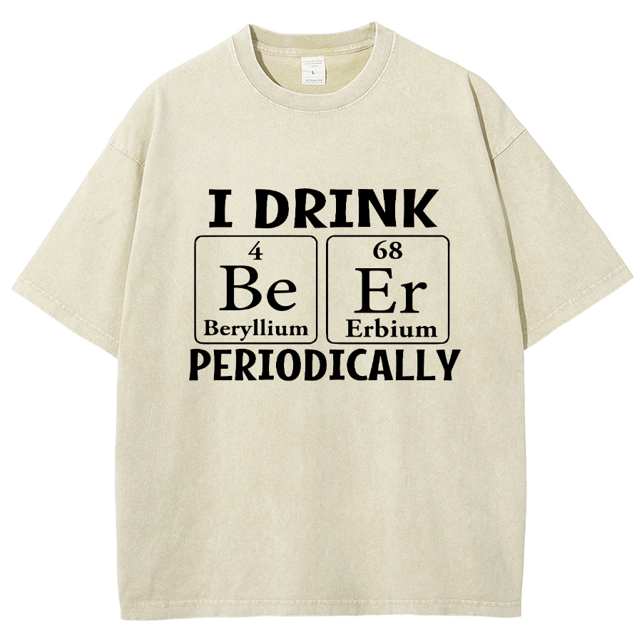 I Drink Beer Periodically Vintage Distressed T-shirt