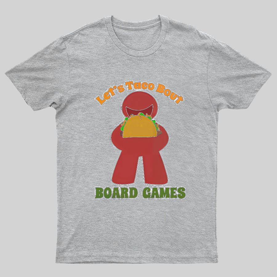 Funny Taco Bout Board Games Meeple Art Tee