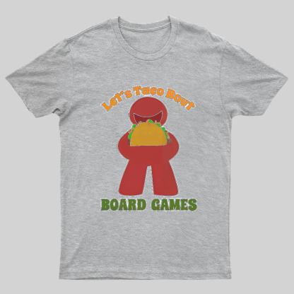 Funny Taco Bout Board Games Meeple Art Tee
