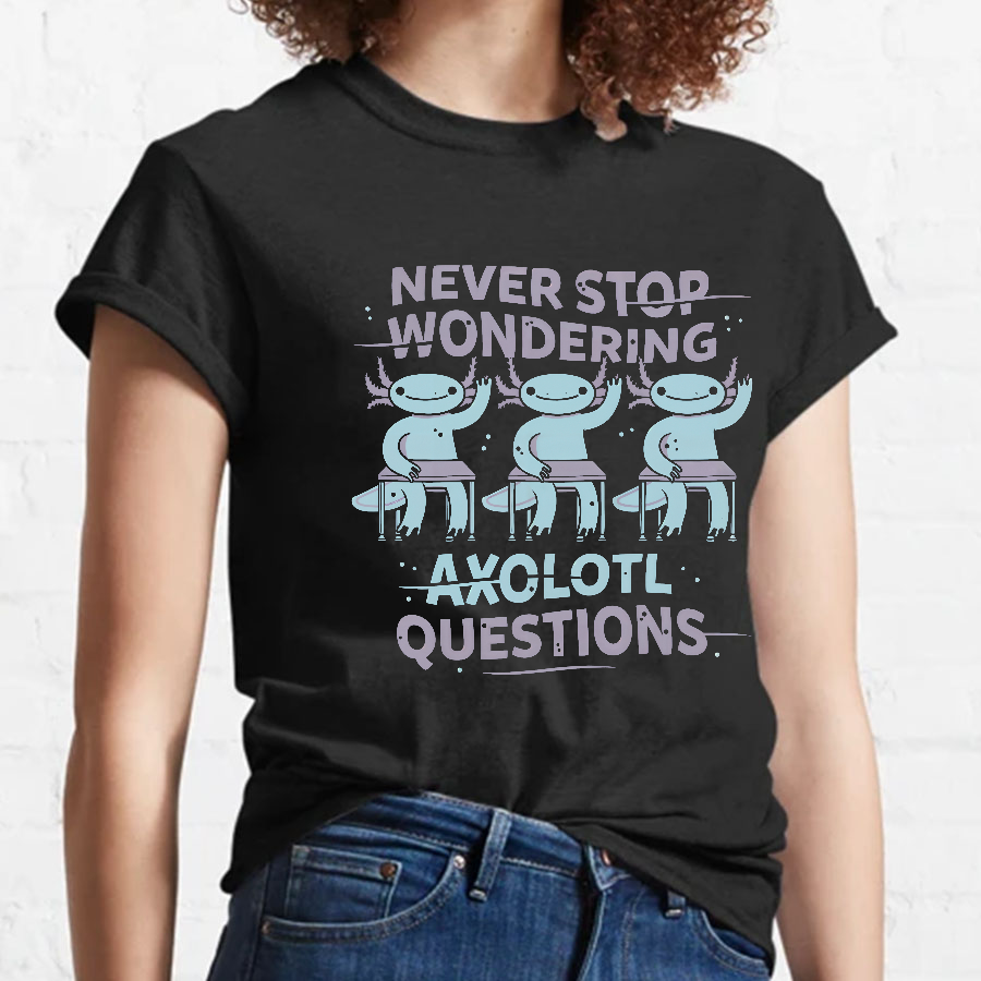 Axolotl Questions Geeky T-Shirt