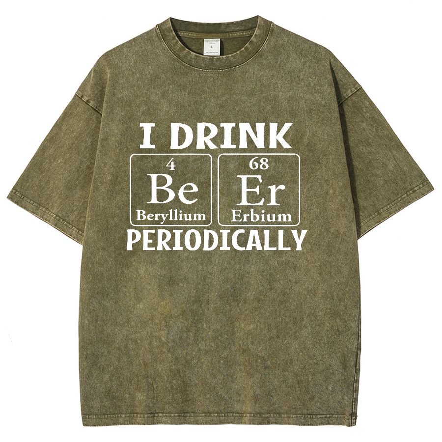 I Drink Beer Periodically Vintage Distressed T-shirt