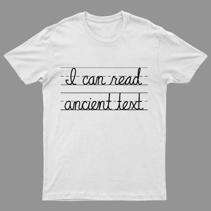 Ancient Text Geeky T-Shirt