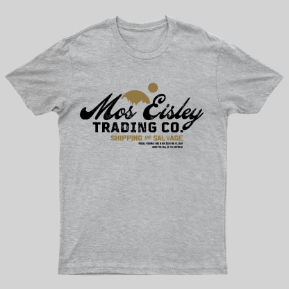 Mos Eisley Trading Co Geeky T-Shirt