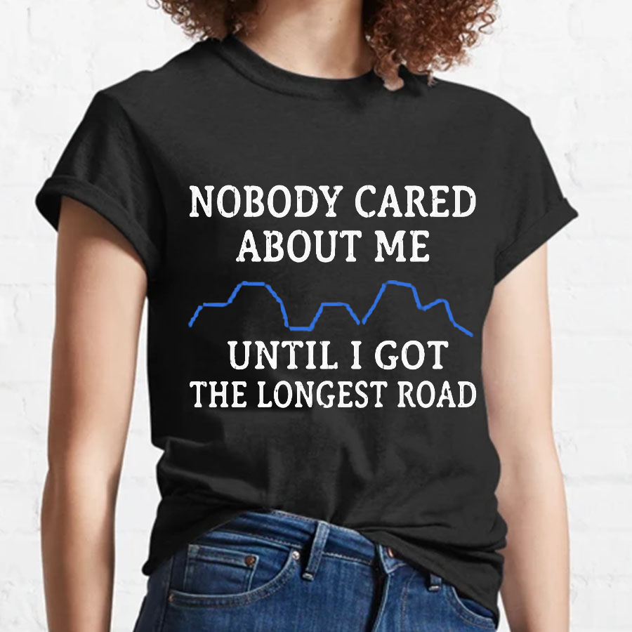 I Got The Longest Road Geeky T-Shirt
