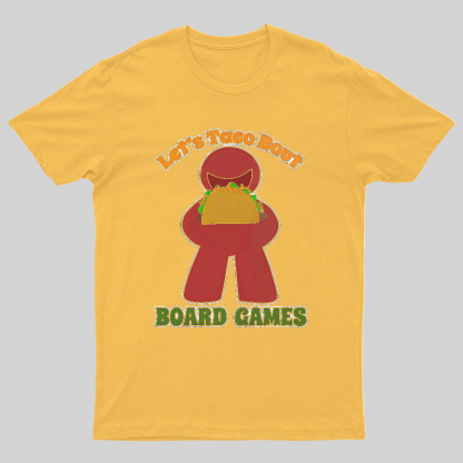 Funny Taco Bout Board Games Meeple Art Tee