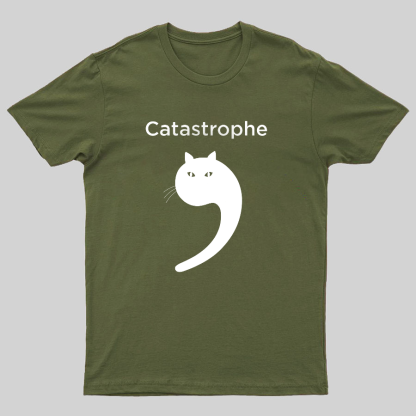 Catastrophe Geek T-Shirt