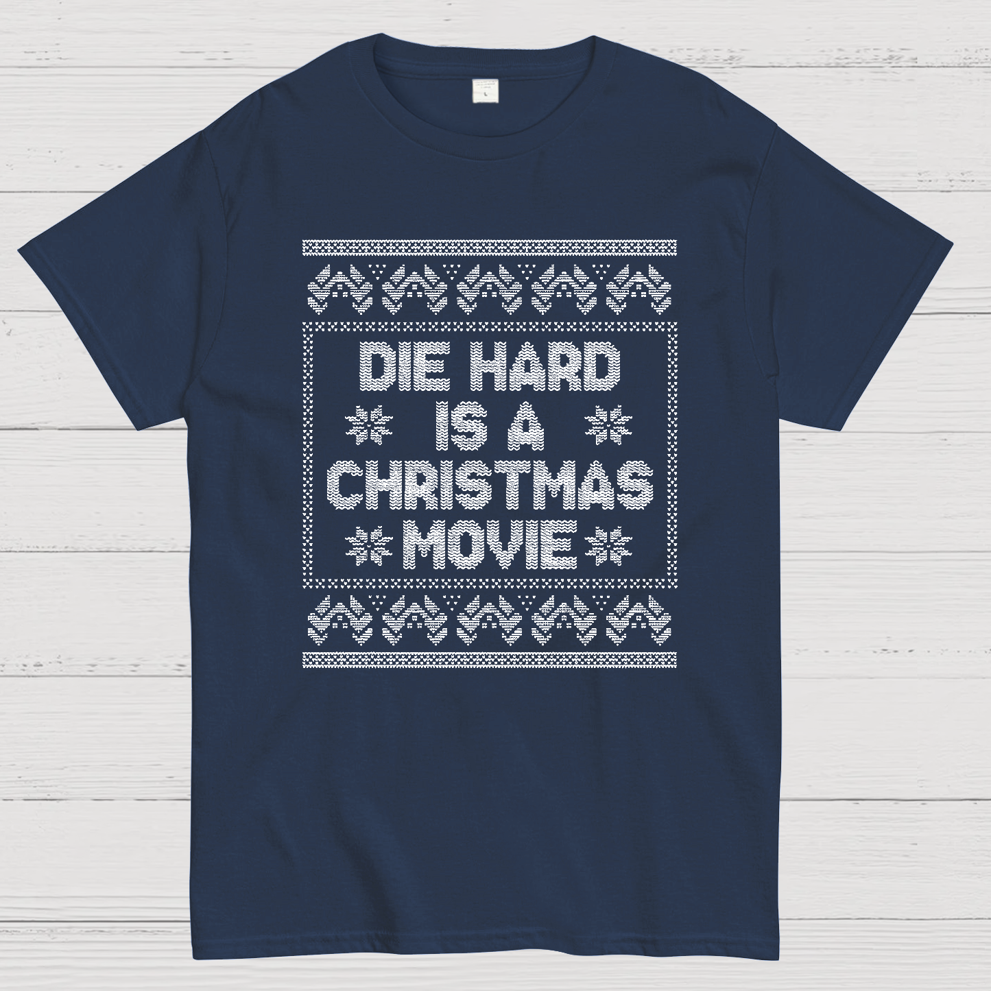 Die Hard Is A Christmas Movie Geek T-Shirt