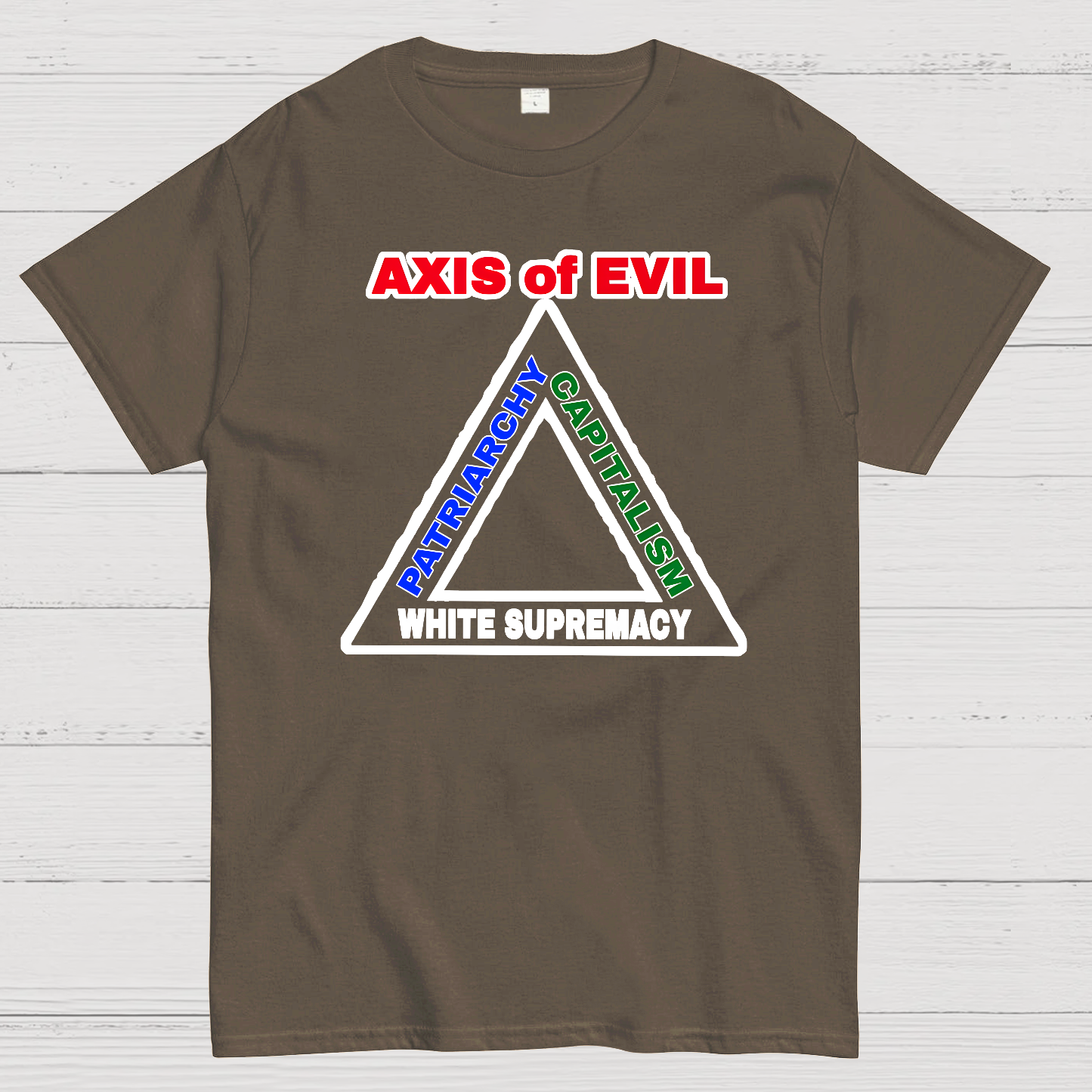 AXIS Of EVIL Geek T-Shirt
