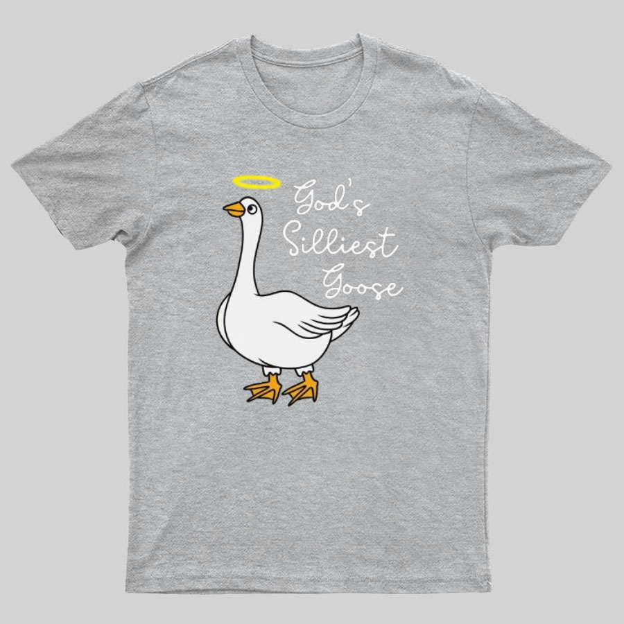 God's Silliest Goose Nerdy T-Shirt