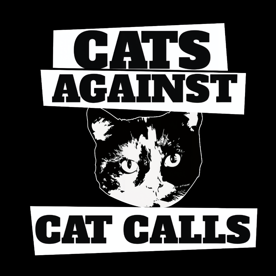 Cats against cat calls Geeky T-Shirt