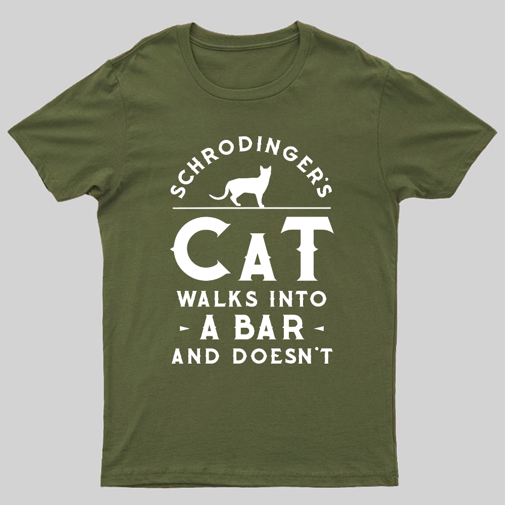 Schrodinger‘s Cat Walks Into a Bar Geeky T-Shirt