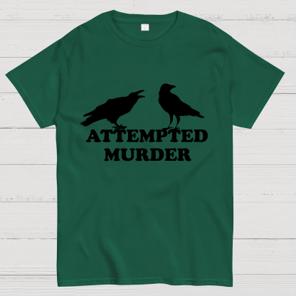 Attempted Murder Geeky T-Shirt