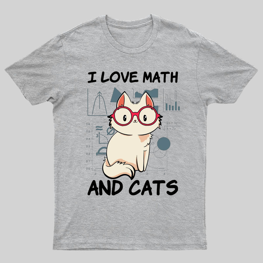 I Love Math And Cats Math Nerd T-Shirt