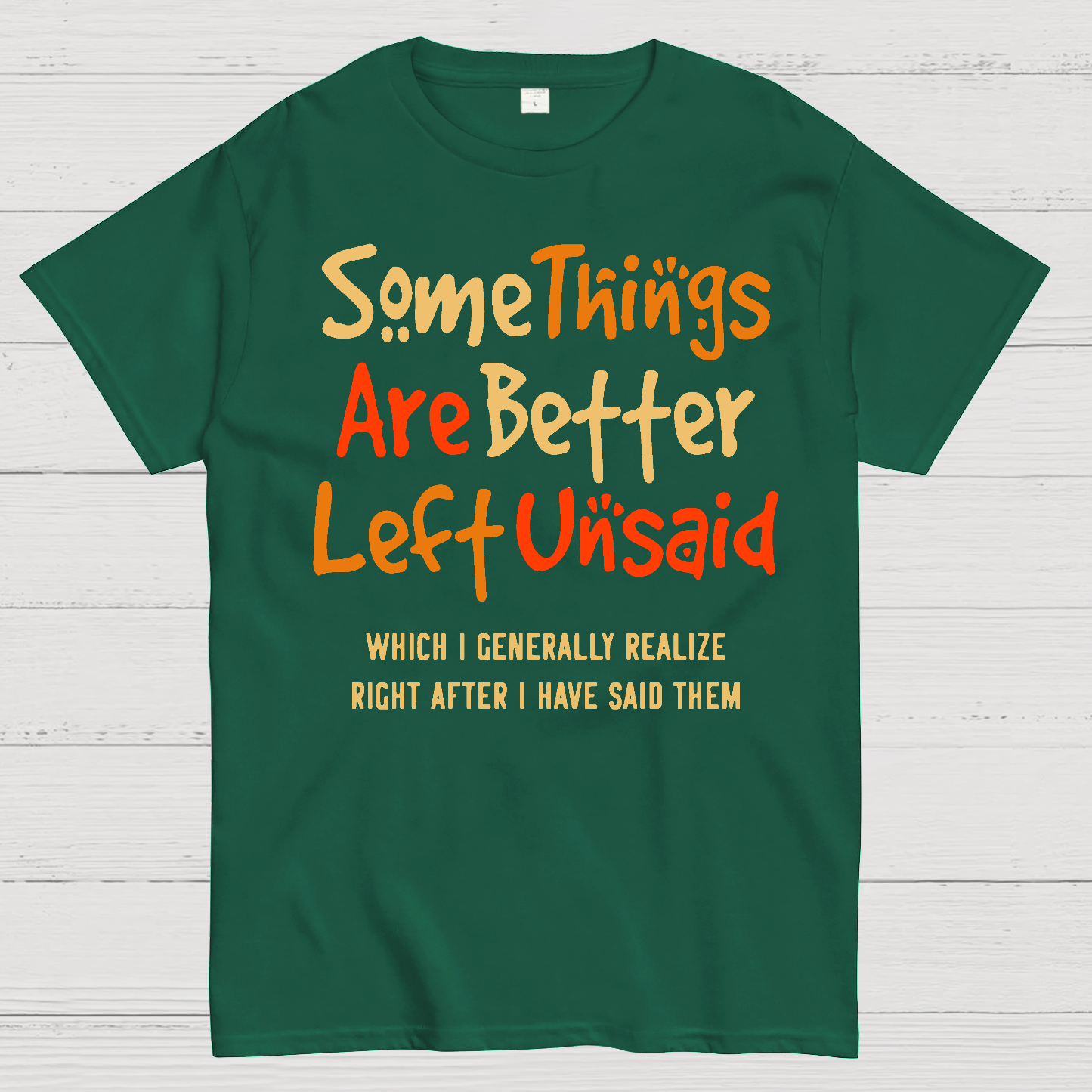 Some Things Are Just Better Left Unsaid Geek T-Shirt