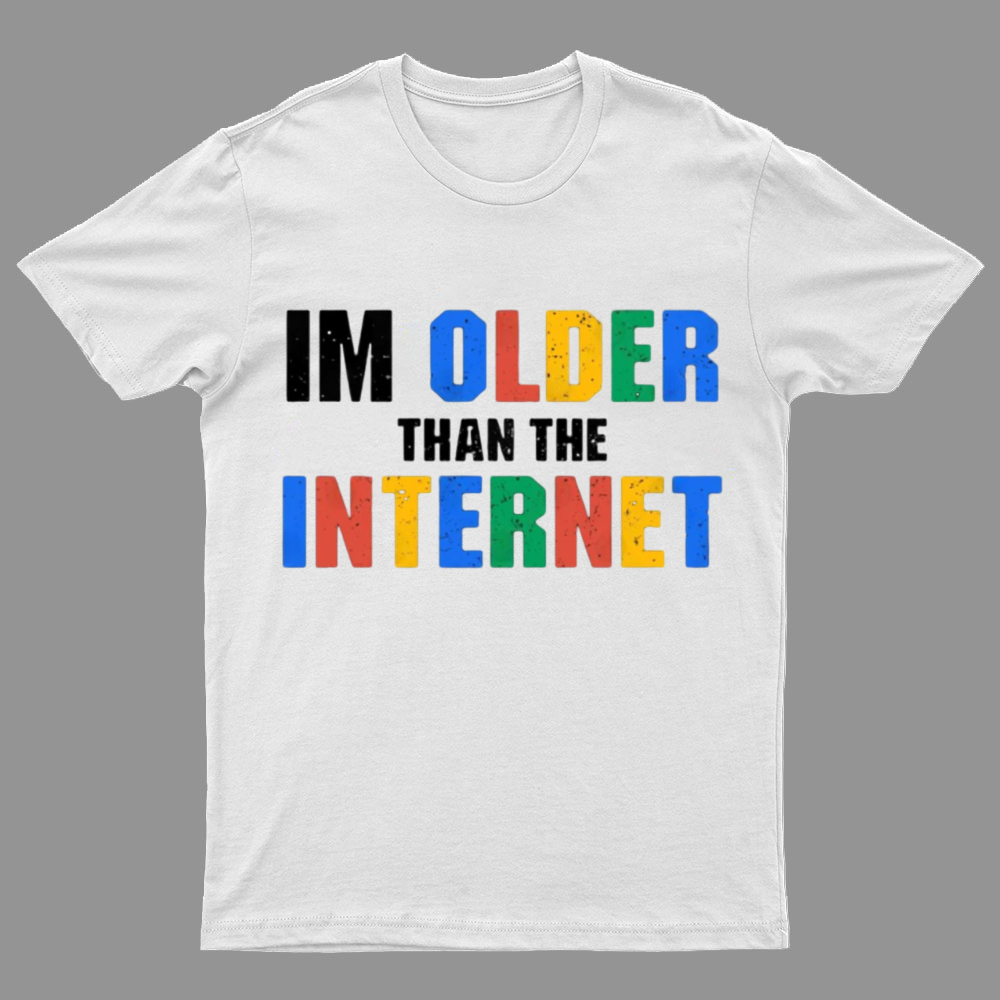 I Am Older Than The Internet Nerd T-Shirt