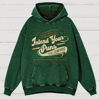 Intend Your Puns You Cowards Vintage Distressed Hoodie