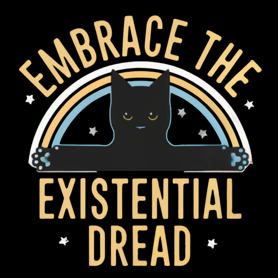 Embrace The Existential Dread Geeky T-Shirt