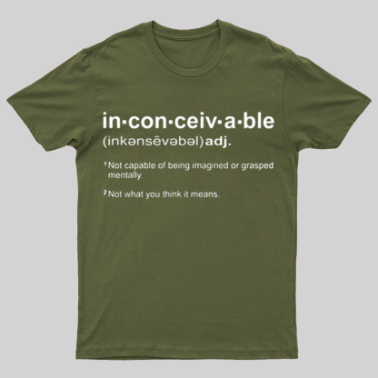 Inconceivable Definition Geeky T-Shirt