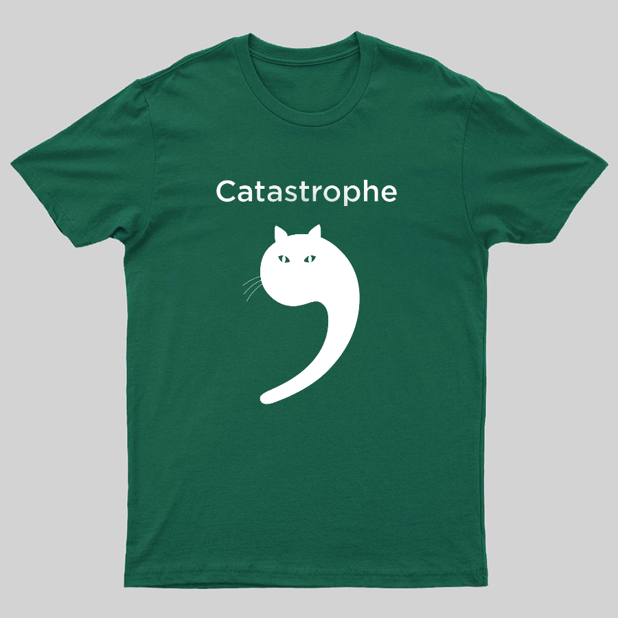 Catastrophe Geek T-Shirt
