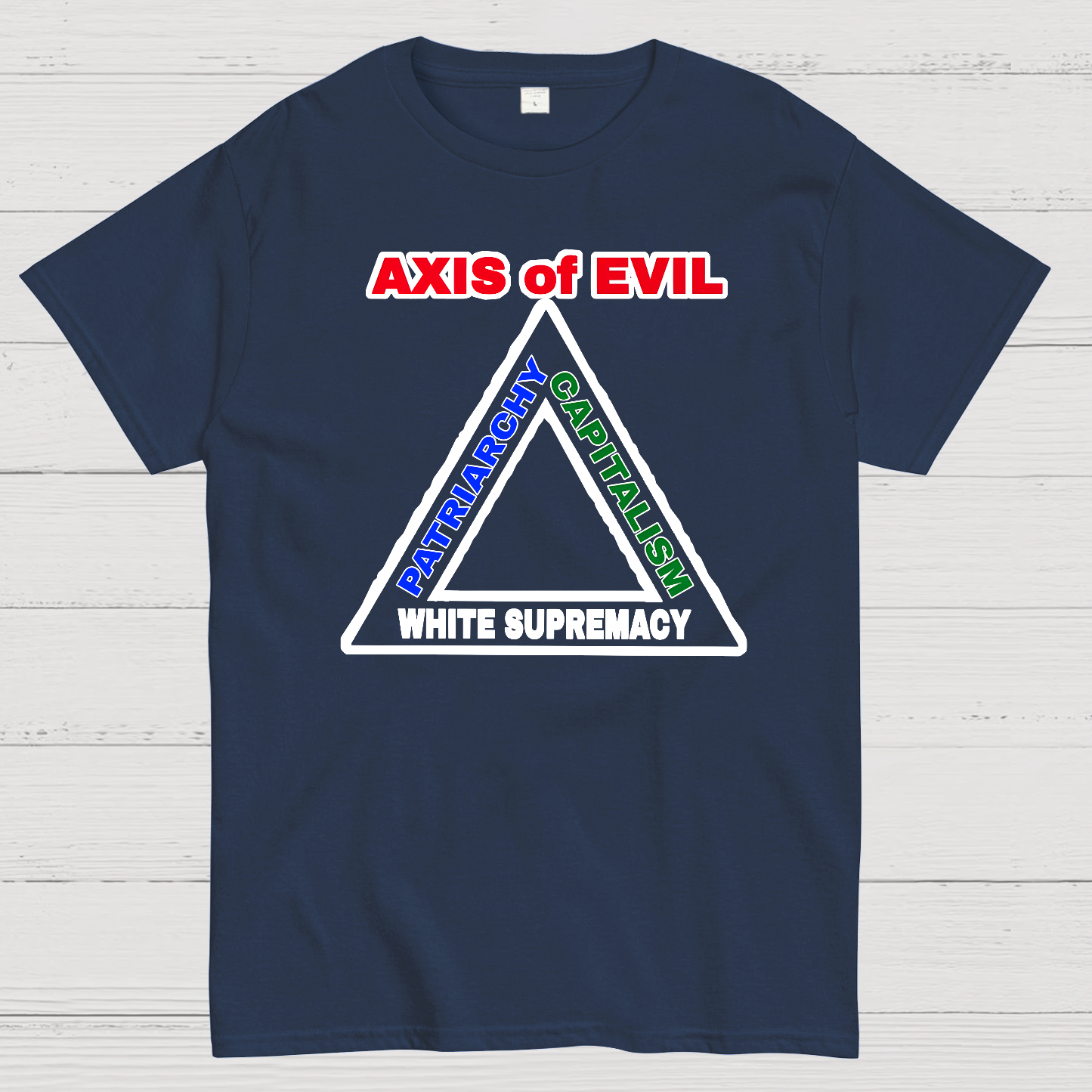 AXIS Of EVIL Geek T-Shirt