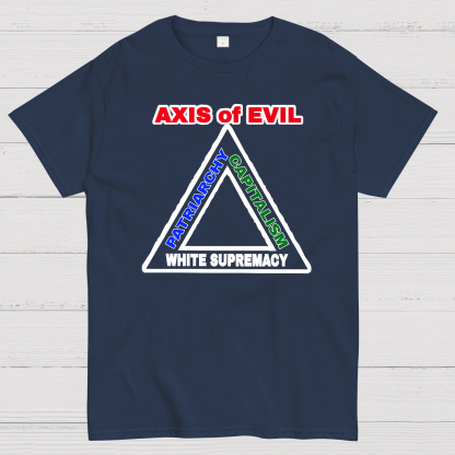 AXIS Of EVIL Geek T-Shirt