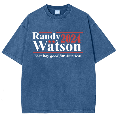 Randy Watson 2024 - That Boy Good For America Vintage Distressed T-shirt