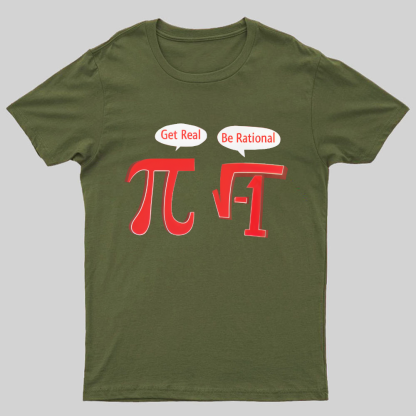 PI BE RATIONAL Geeky T-Shirt