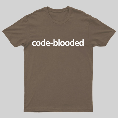 Code-Blooded Geeky T-Shirt