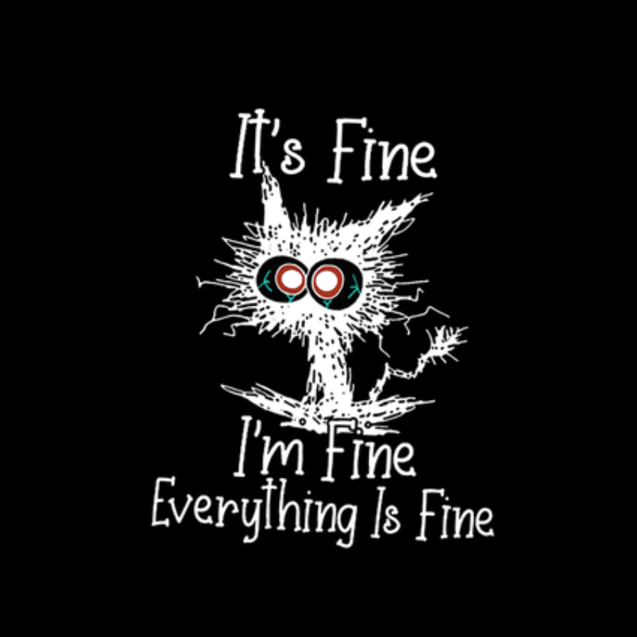 Funny Cat I Am Fine Geeky T-Shirt