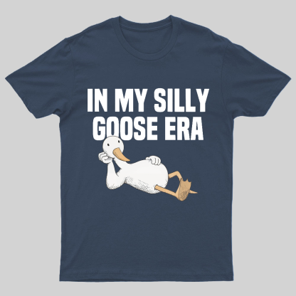 In My Silly Goose Era, Silly Goose T-Shirt