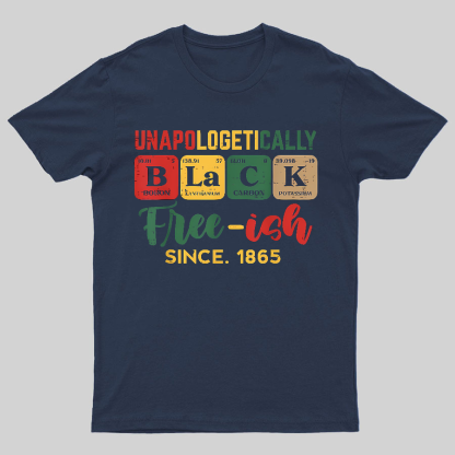 Unapologetically Black Periodic Geeky T-Shirt