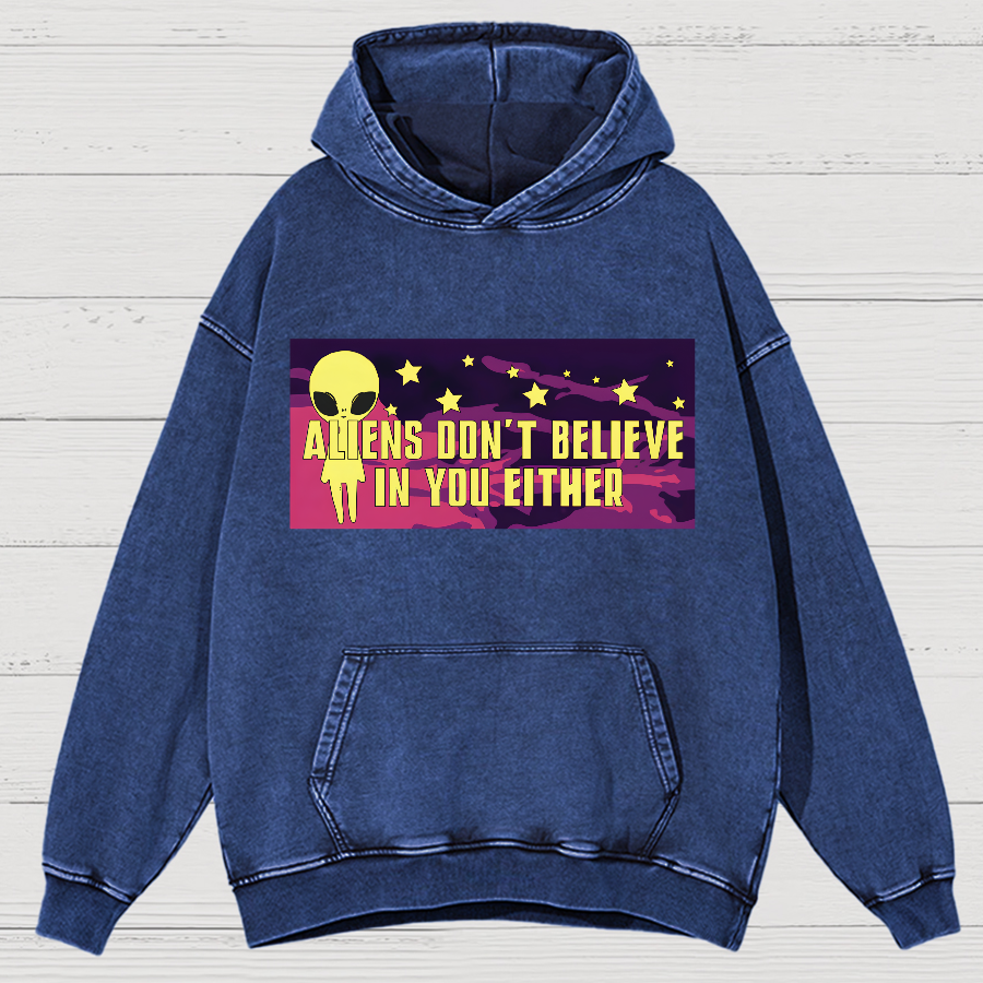 Aliens Don't Believe In You Either Vintage Distressed Hoodie