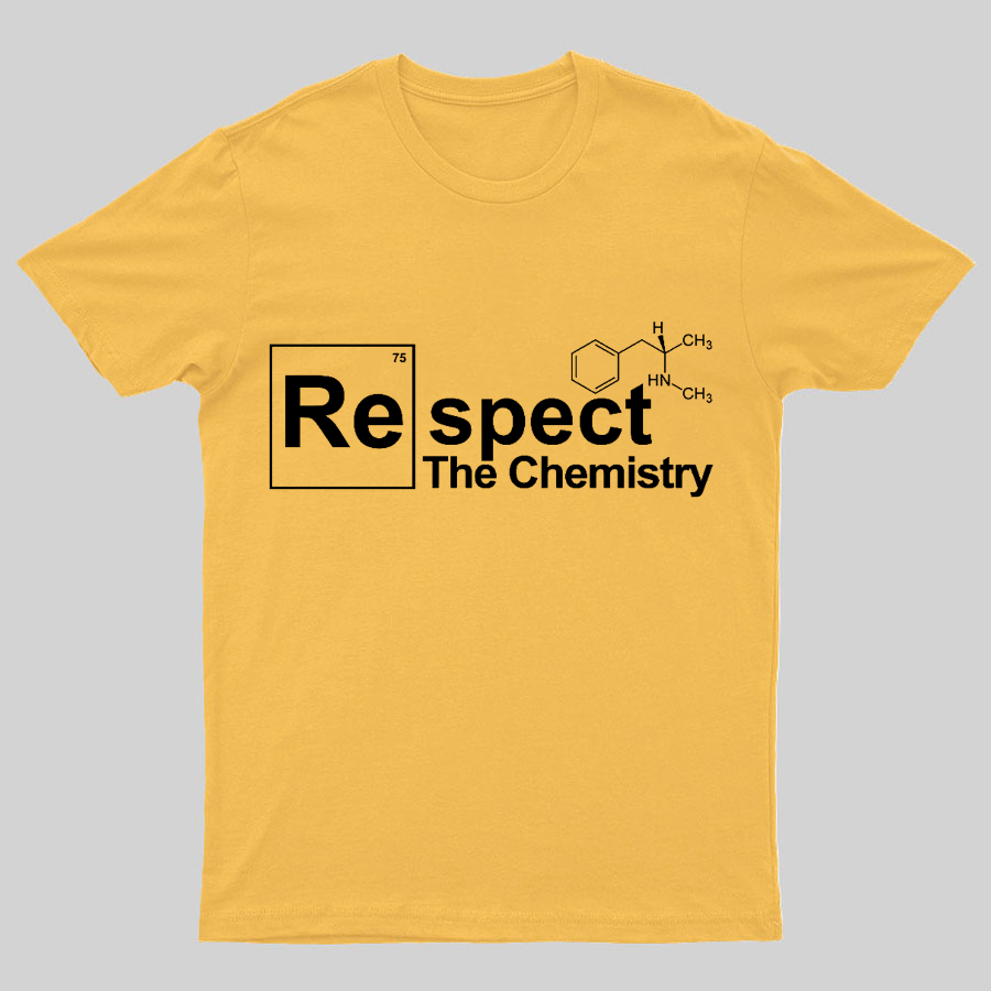 Respect The Chemistry Geeky T-Shirt