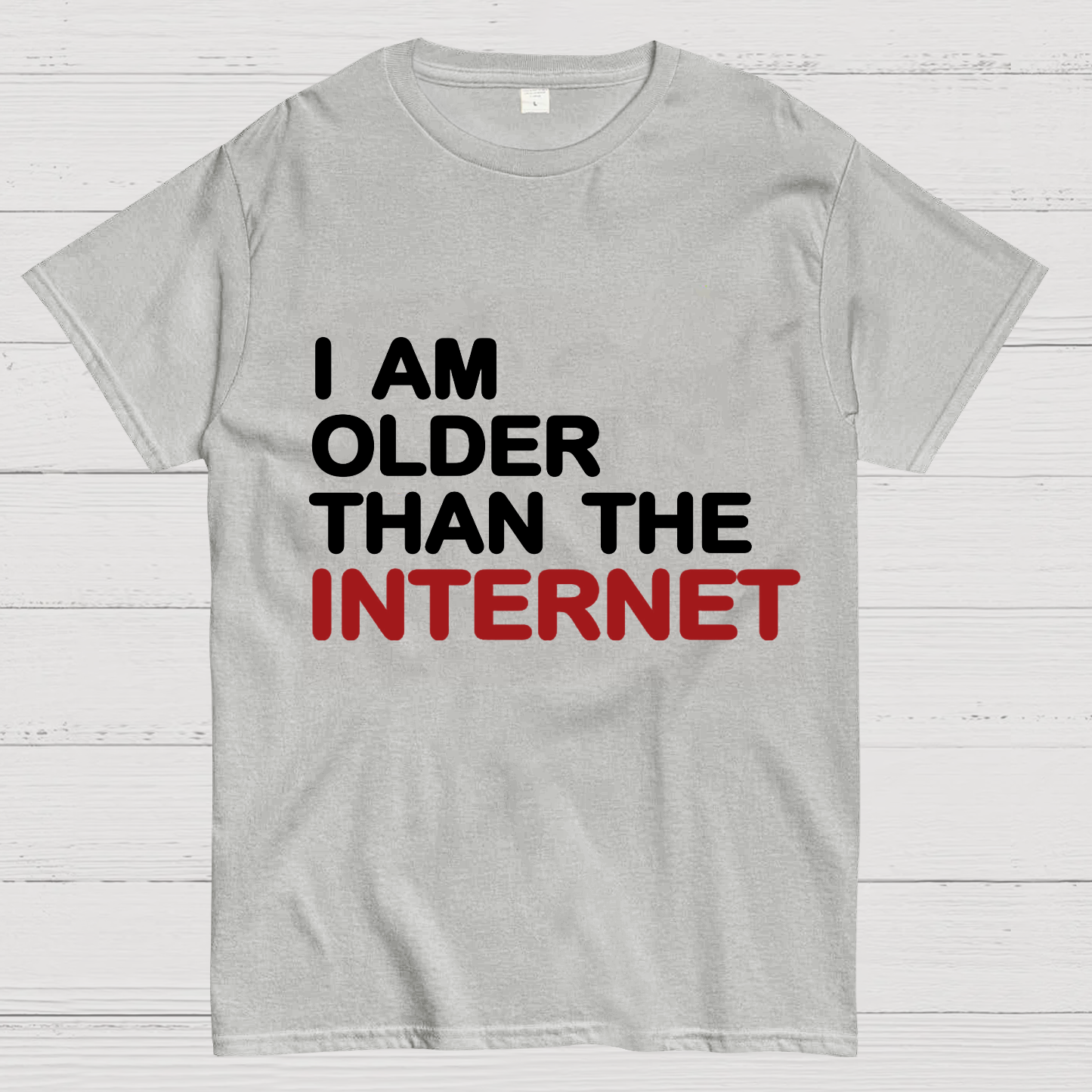 I Am Older Than The Internet Geeky T-Shirt