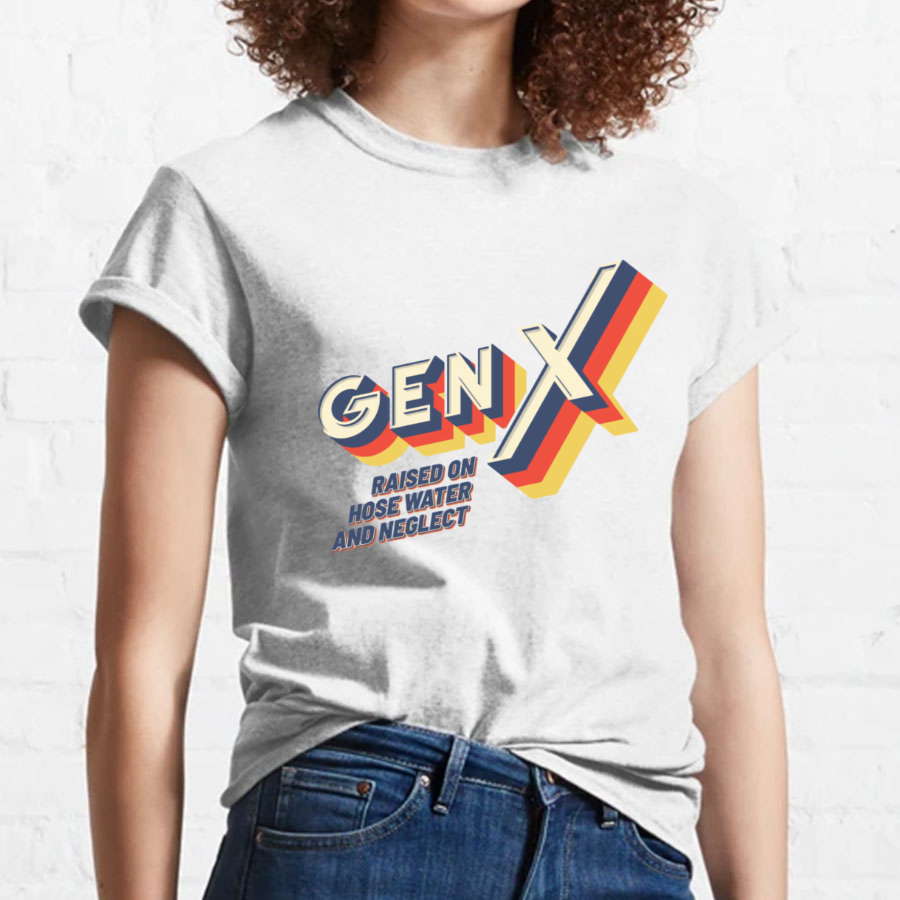GEN X Raised On Hose Water And Neglect Nerdy T-Shirt